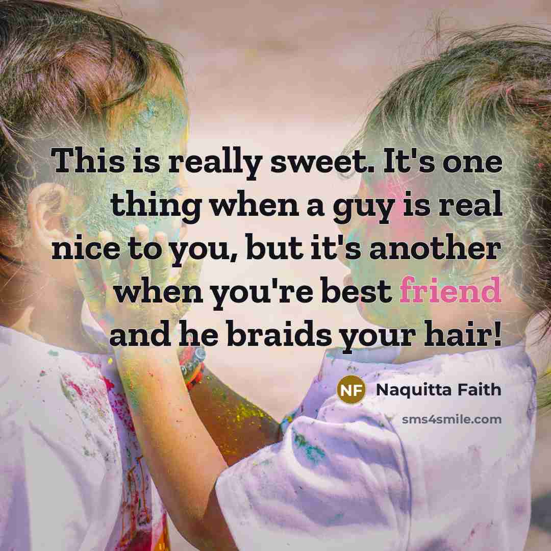 “This is really sweet. It's one thing when a guy…” quote by Naquitta Faith