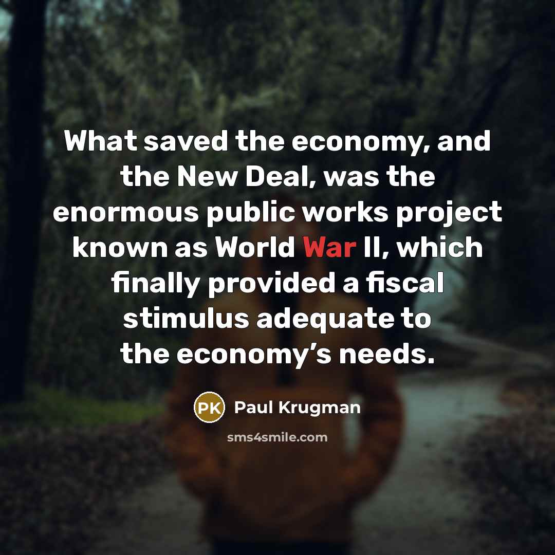 “What saved the economy, and the New Deal, was the…” quote by Paul Krugman