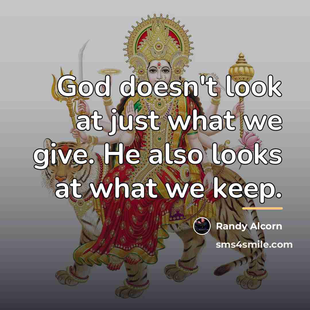 “God doesn't look at just what we give. He also…” quote by Randy Alcorn