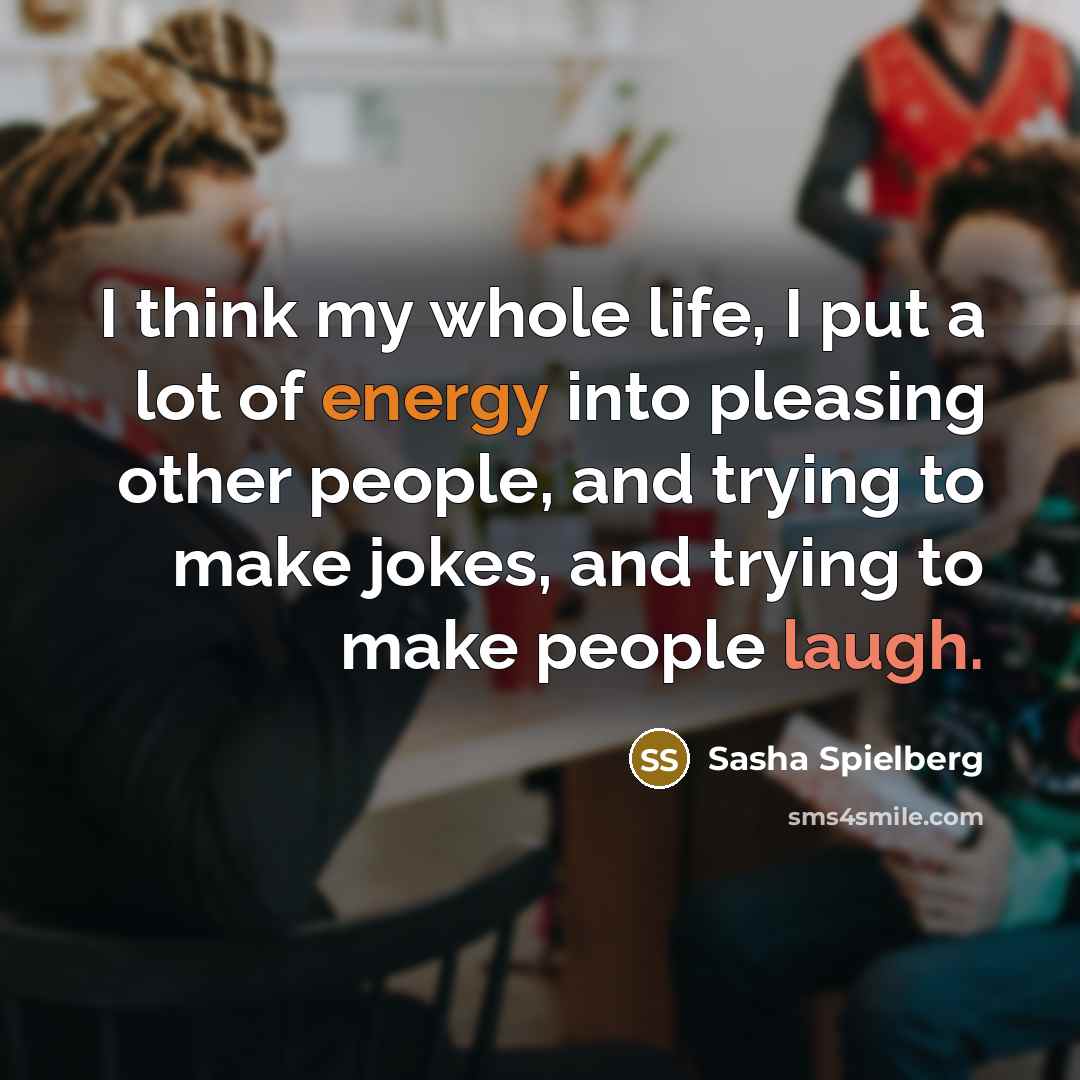 “I think my whole life, I put a lot of…” quote by Sasha Spielberg