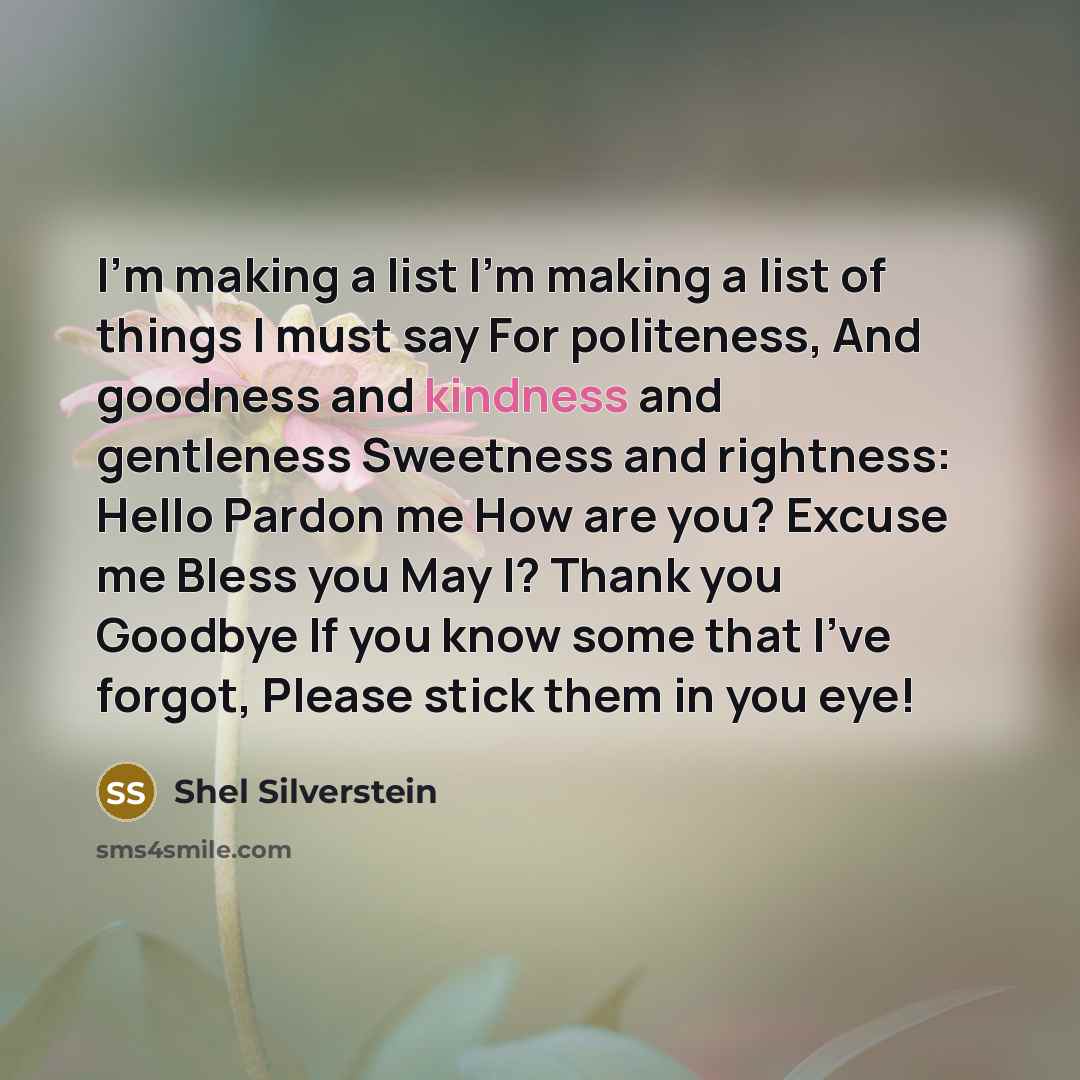“I'm making a list I'm making a list of things…” quote by Shel Silverstein