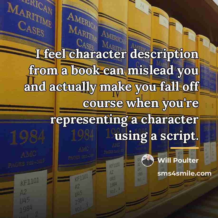 “I feel character description from a book can mislead you…” quote by Will Poulter