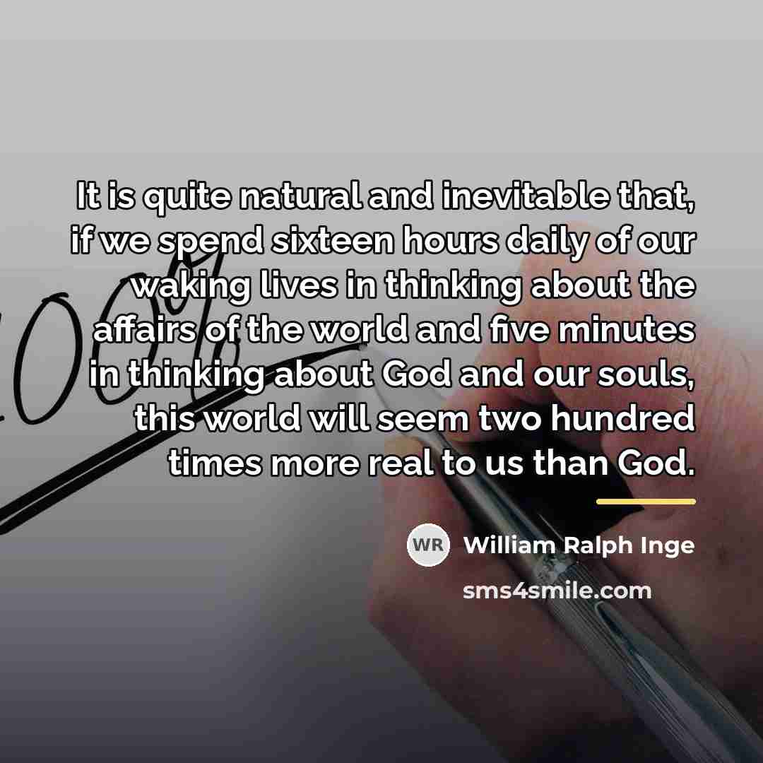 “It is quite natural and inevitable that, if we spend…” quote by William Ralph Inge