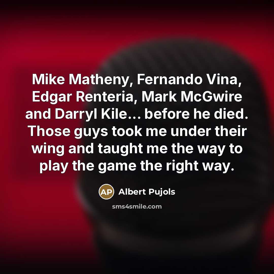 “Mike Matheny, Fernando Vina, Edgar Renteria, Mark McGwire and Darryl…” quote by Albert Pujols