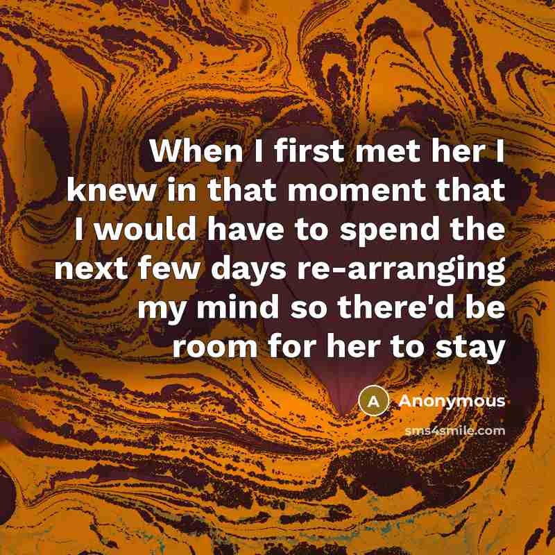 “When I first met her I knew in that moment…” quote by Anonymous