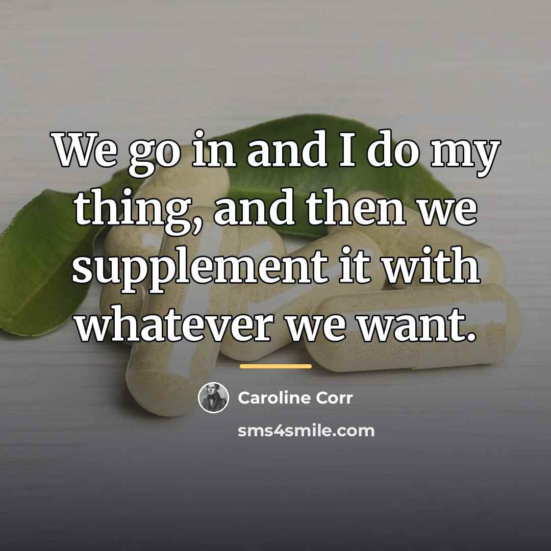 “We go in and I do my thing, and then…” quote by Caroline Corr
