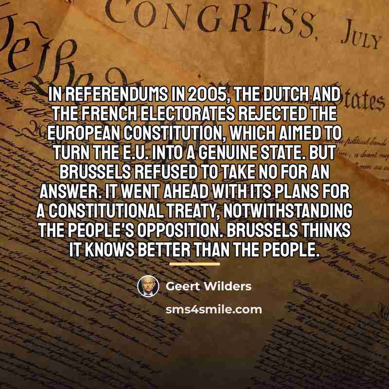 “In referendums in 2005, the Dutch and the French electorates…” quote by Geert Wilders