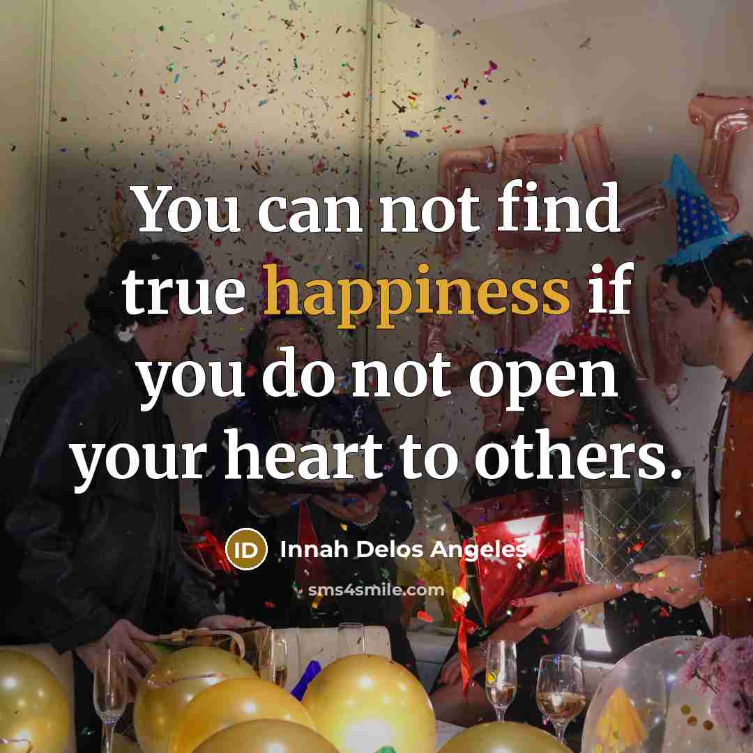 “You can not find true happiness if you do not…” quote by Innah Delos Angeles