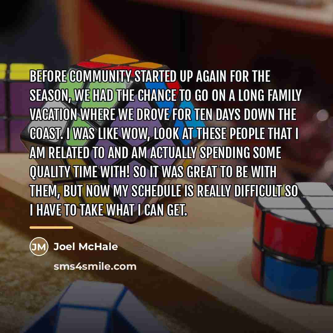 “Before Community started up again for the season, we had…” quote by Joel McHale