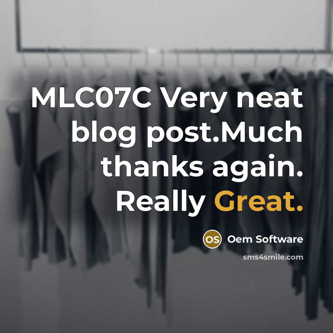 “MLC07C Very neat blog post.Much thanks again. Really Great.…” quote by Oem Software