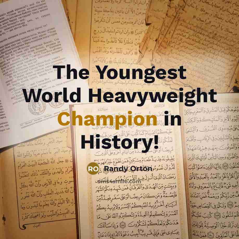“The Youngest World Heavyweight Champion in History!…” quote by Randy Orton