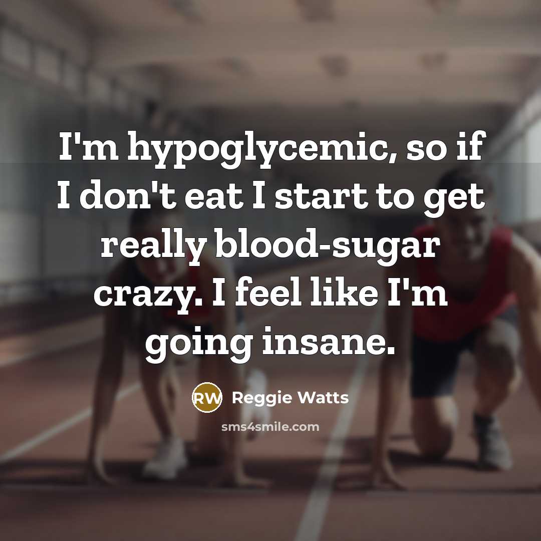 “I'm hypoglycemic, so if I don't eat I start to…” quote by Reggie Watts