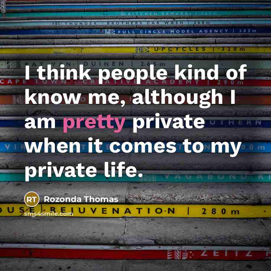 “I think people kind of know me, although I am…” quote by Rozonda Thomas