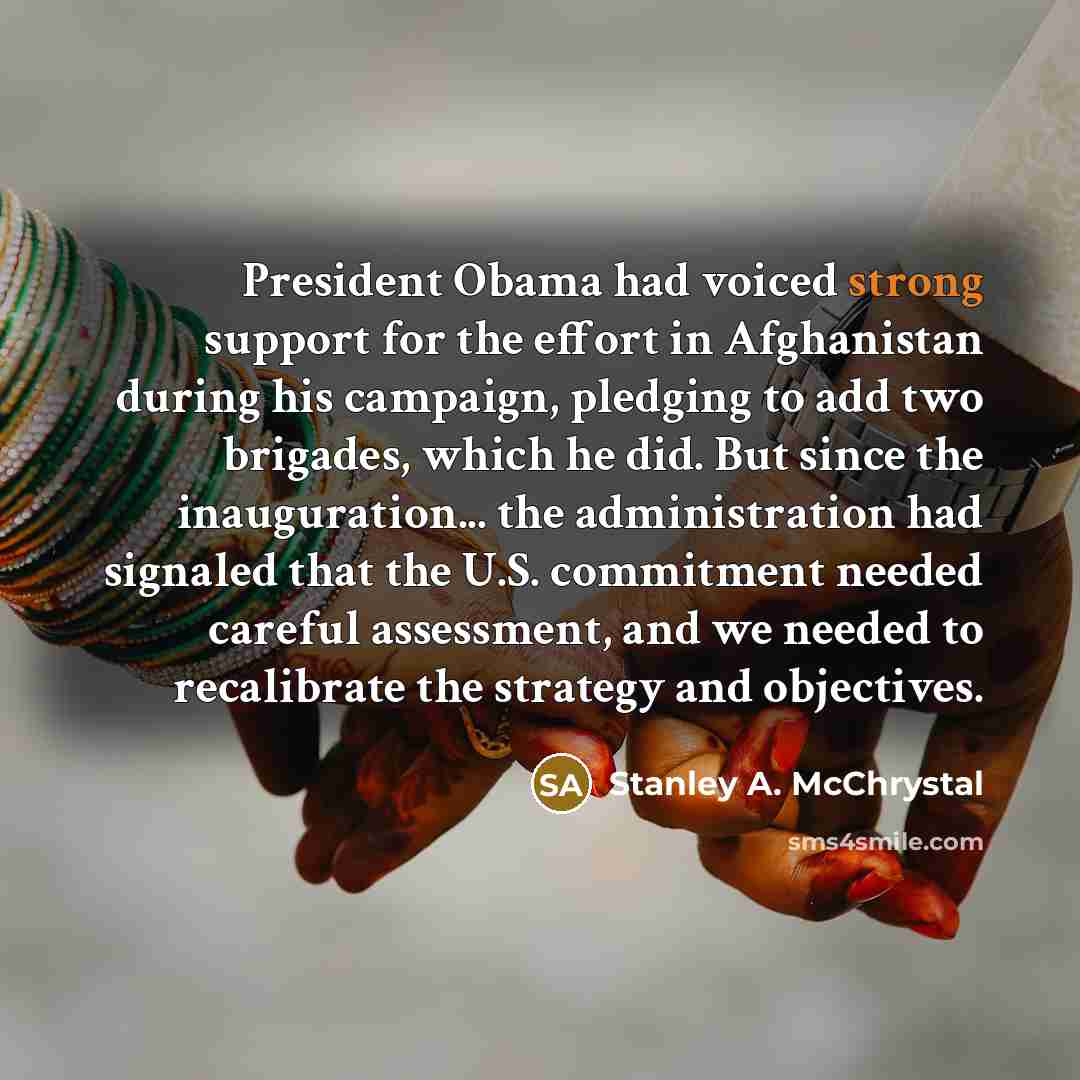 “President Obama had voiced strong support for the effort in…” quote by Stanley A. McChrystal