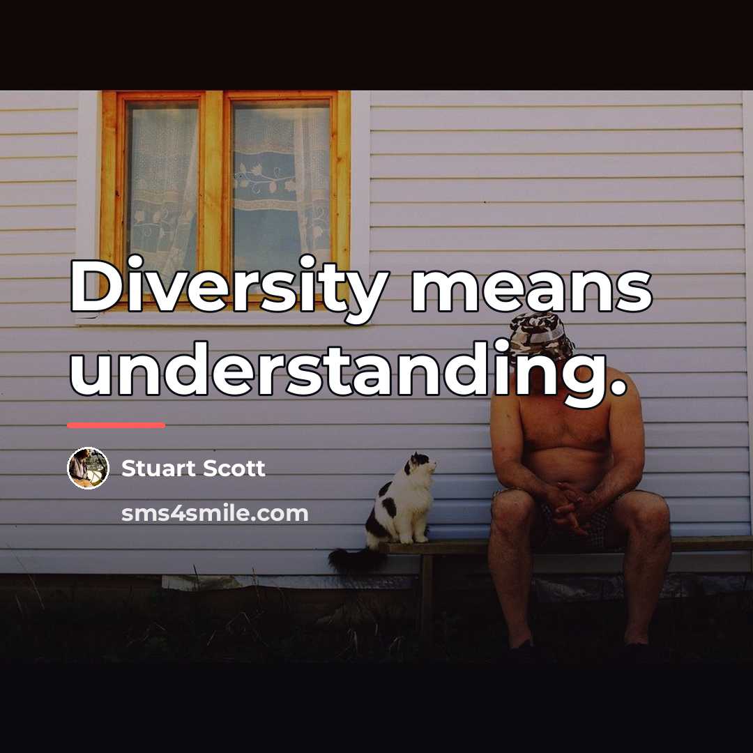 “Diversity means understanding.…” quote by Stuart Scott