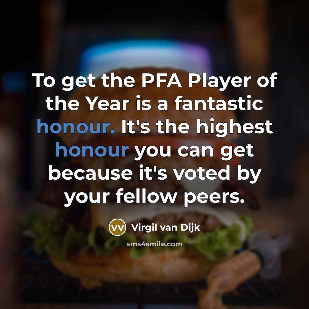 “To get the PFA Player of the Year is a…” quote by Virgil van Dijk
