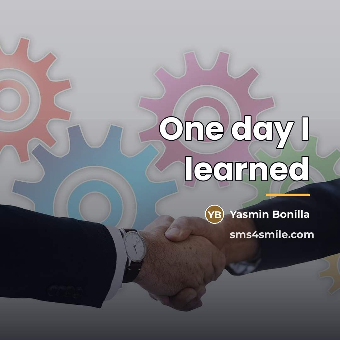 “One day I learned…” quote by Yasmin Bonilla