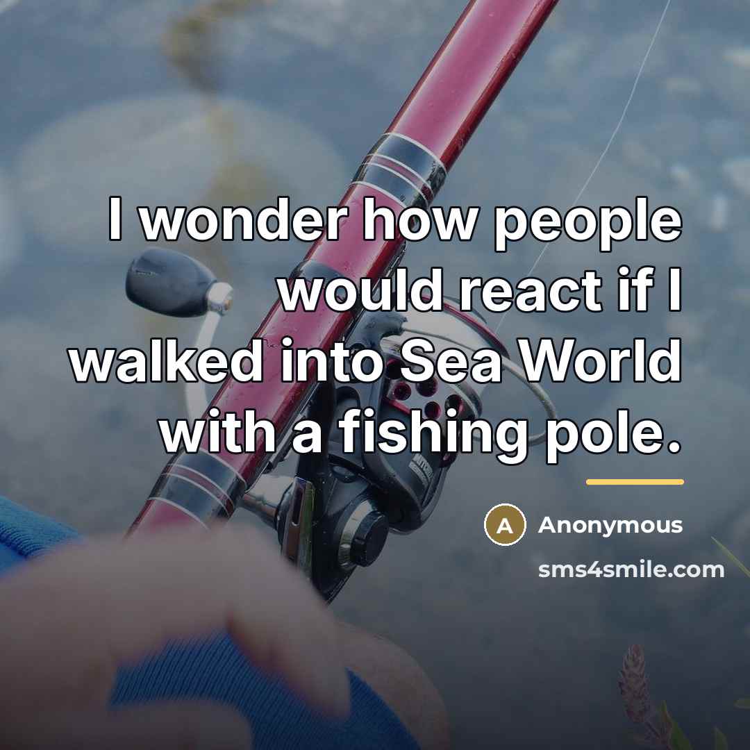 “I wonder how people would react if I walked into…” quote by Anonymous