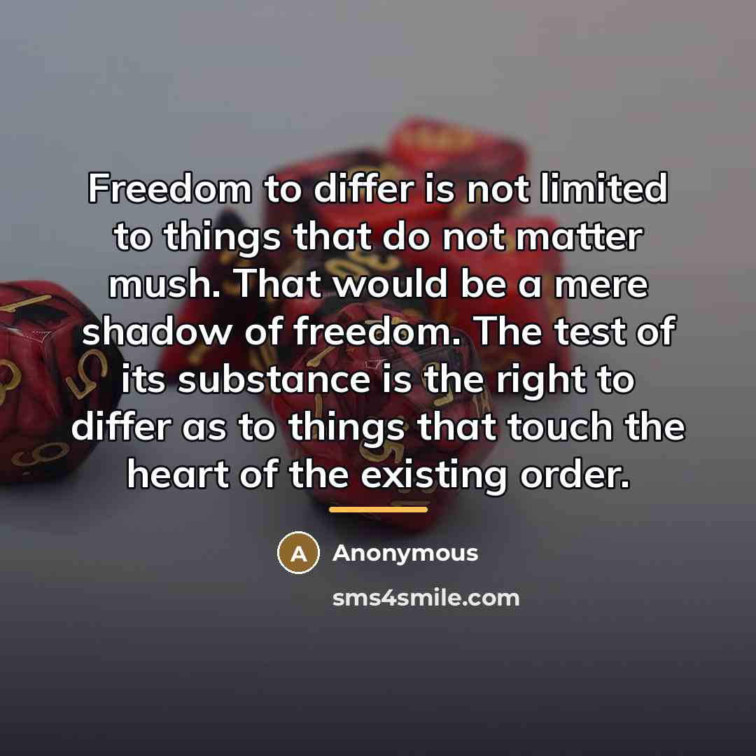 “Freedom to differ is not limited to things that do…” quote by Anonymous