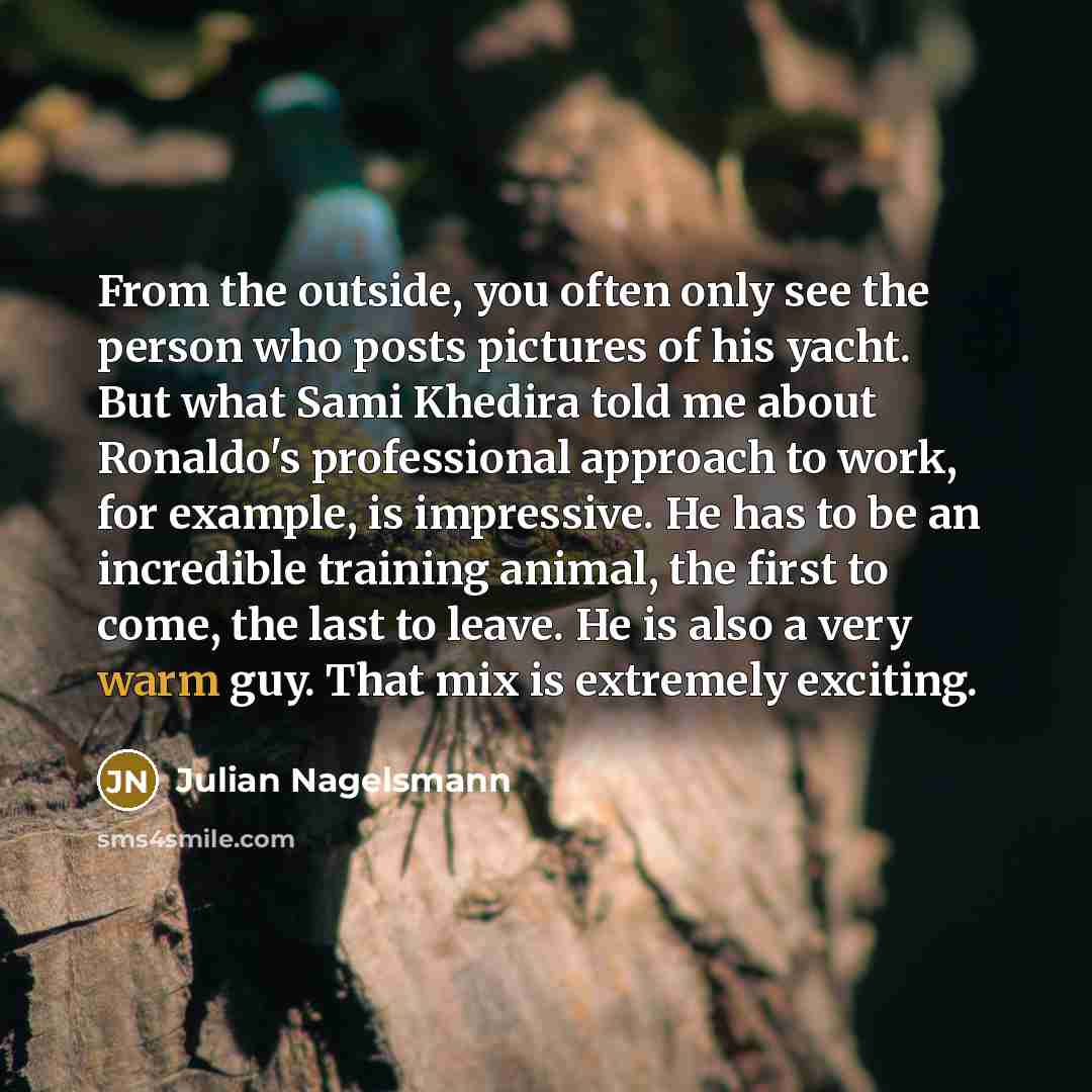 “From the outside, you often only see the person who…” quote by Julian Nagelsmann