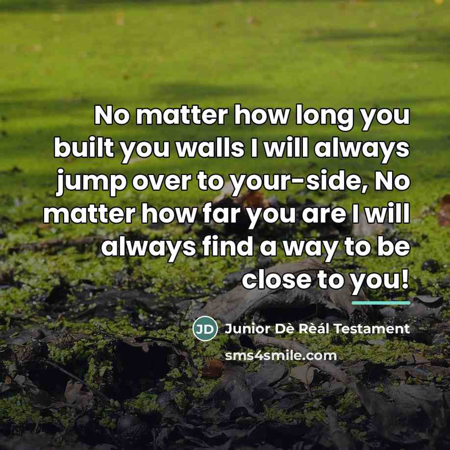 “No matter how long you built you walls I will…” quote by Junior Dè Rèál Testament