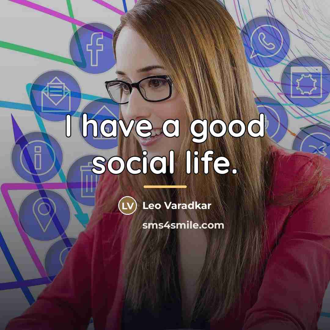 “I have a good social life.…” quote by Leo Varadkar