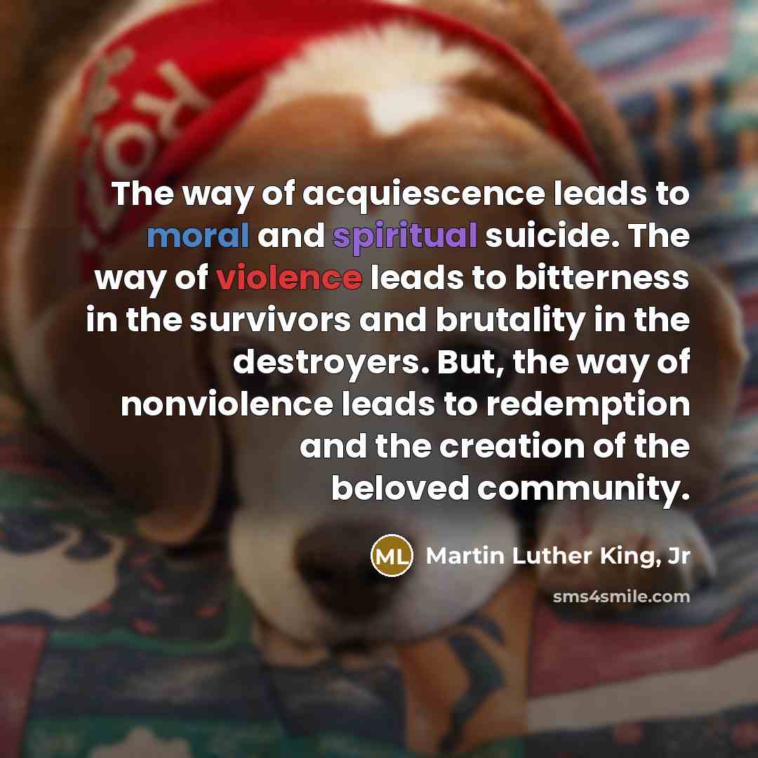 “The way of acquiescence leads to moral and spiritual suicide.…” quote by Martin Luther King, Jr