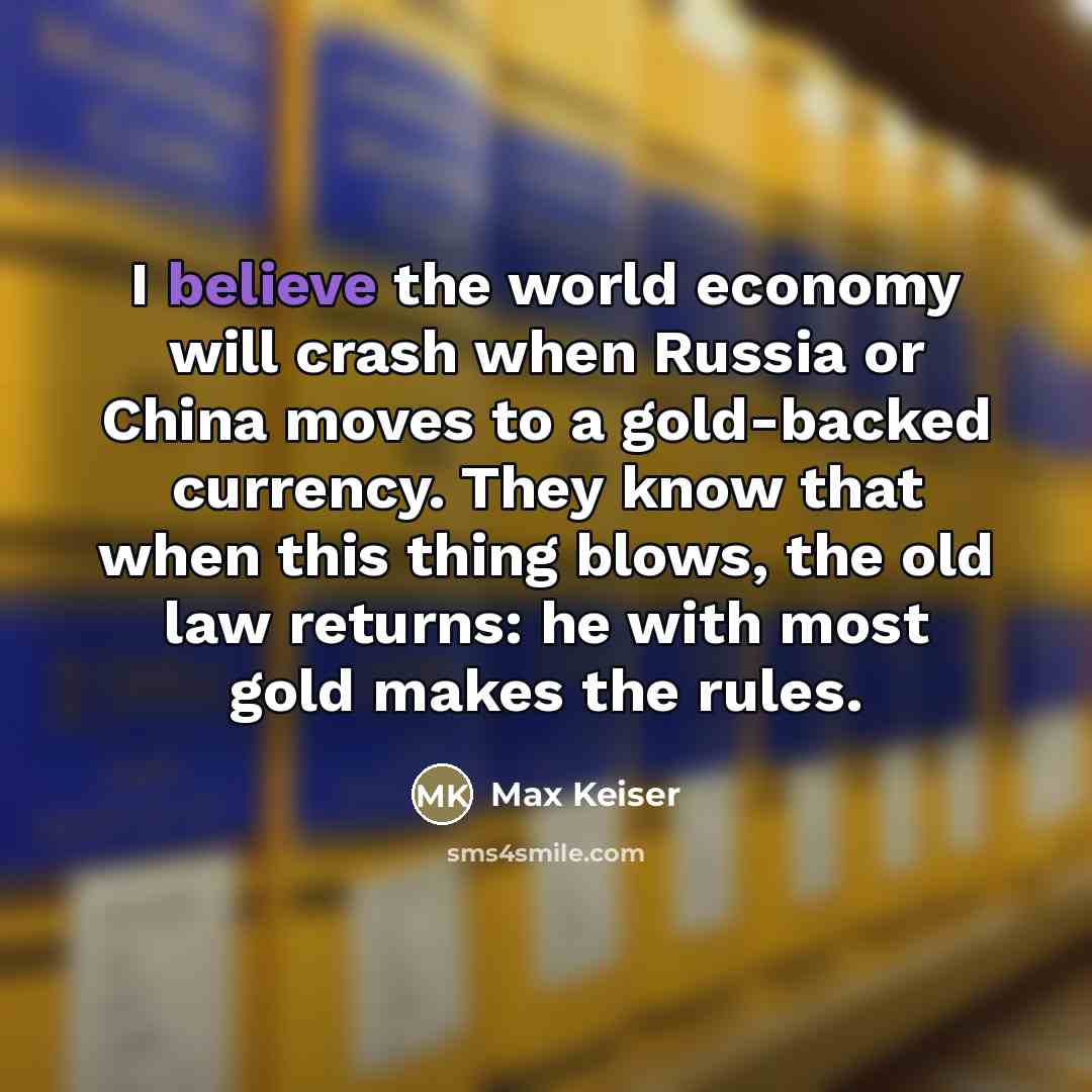 “I believe the world economy will crash when Russia or…” quote by Max Keiser
