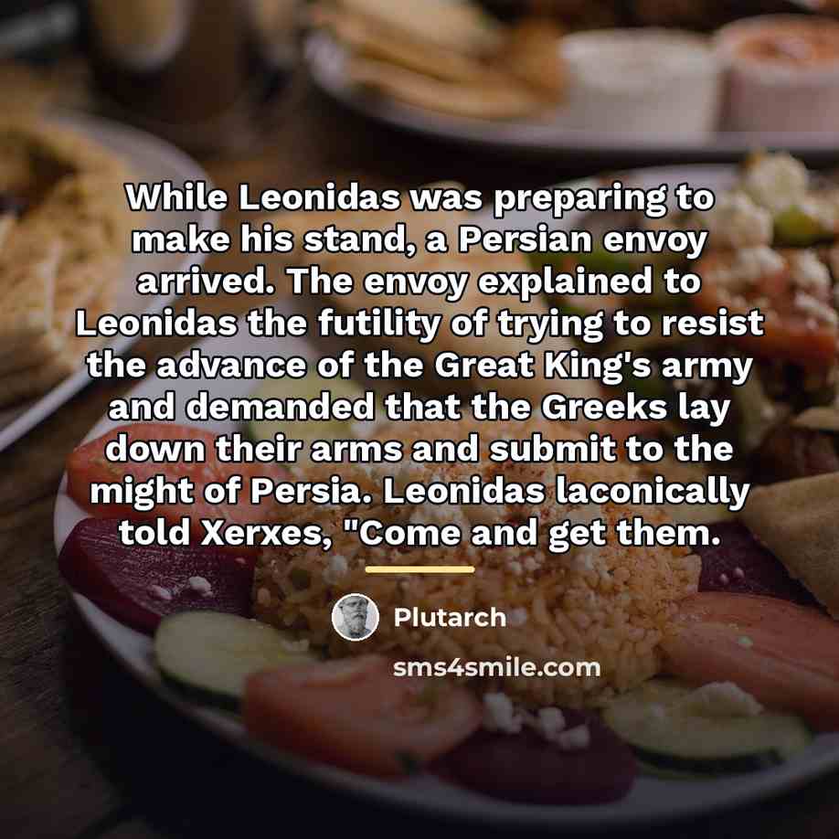 “While Leonidas was preparing to make his stand, a Persian…” quote by Plutarch