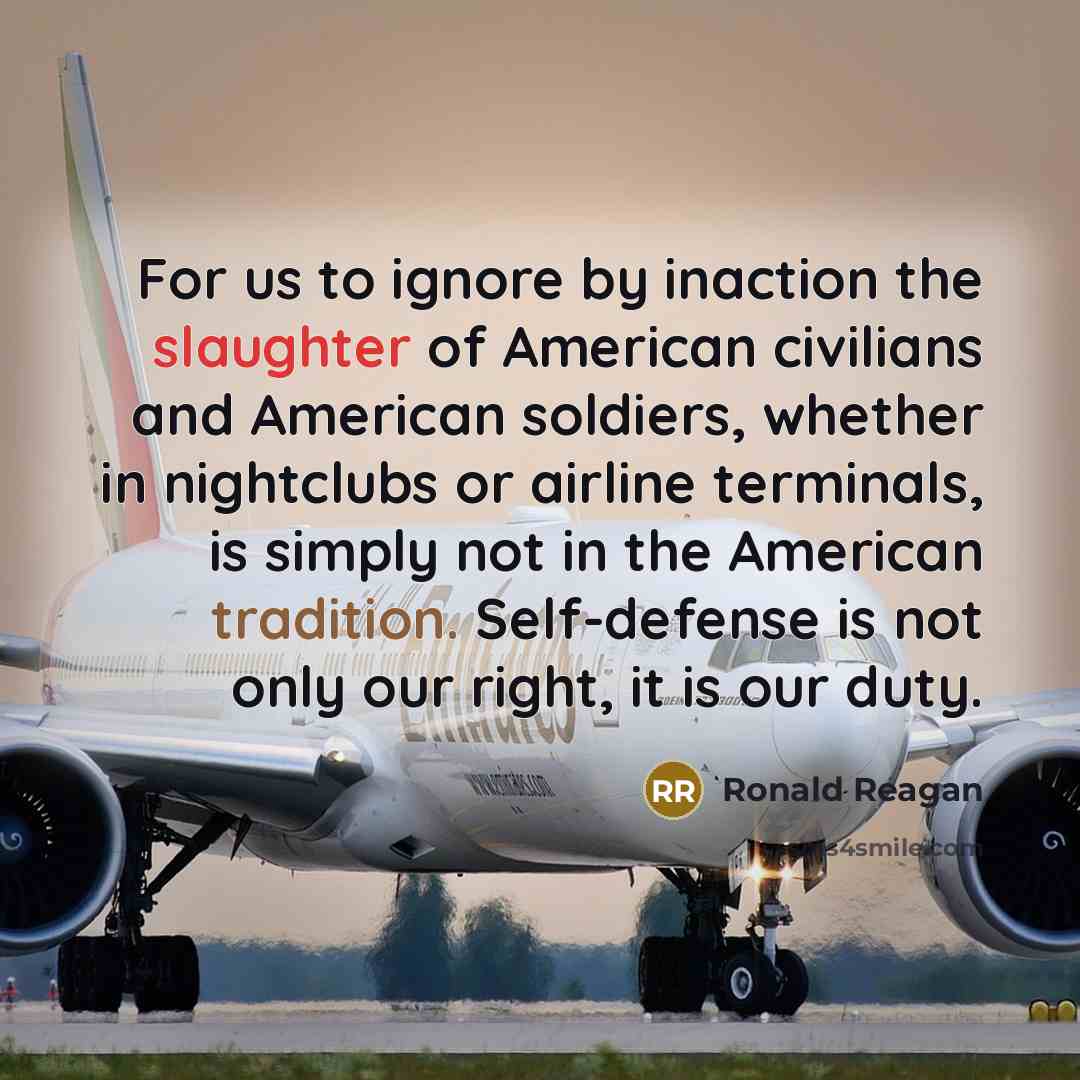 “For us to ignore by inaction the slaughter of American…” quote by Ronald Reagan