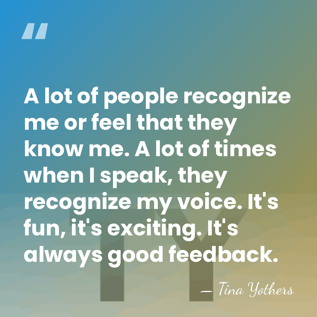 A lot of people recognize me or feel that they know me.&hellip; - Tina Yothers