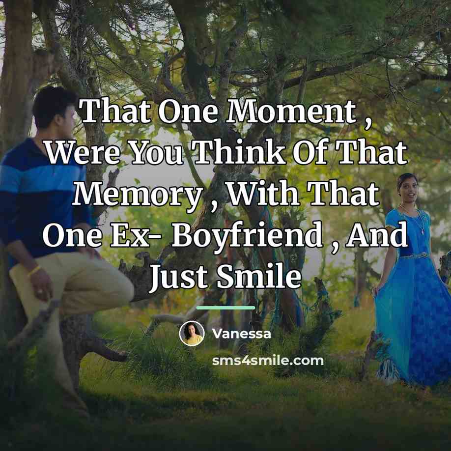 “That One Moment , Were You Think Of That Memory…” quote by Vanessa