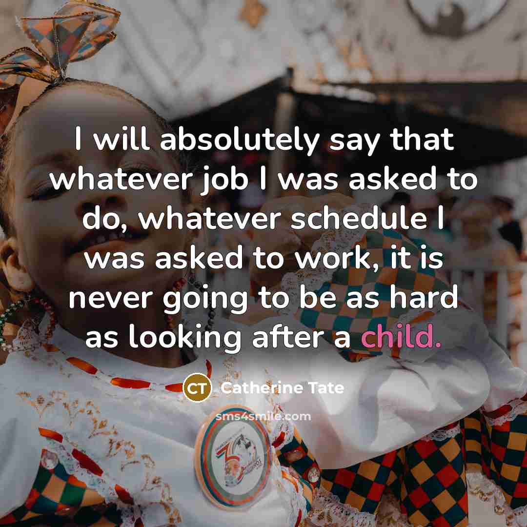 “I will absolutely say that whatever job I was asked…” quote by Catherine Tate
