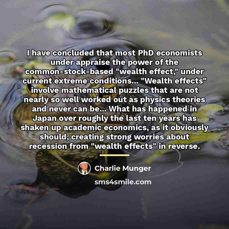 “I have concluded that most PhD economists under appraise the…” quote by Charlie Munger