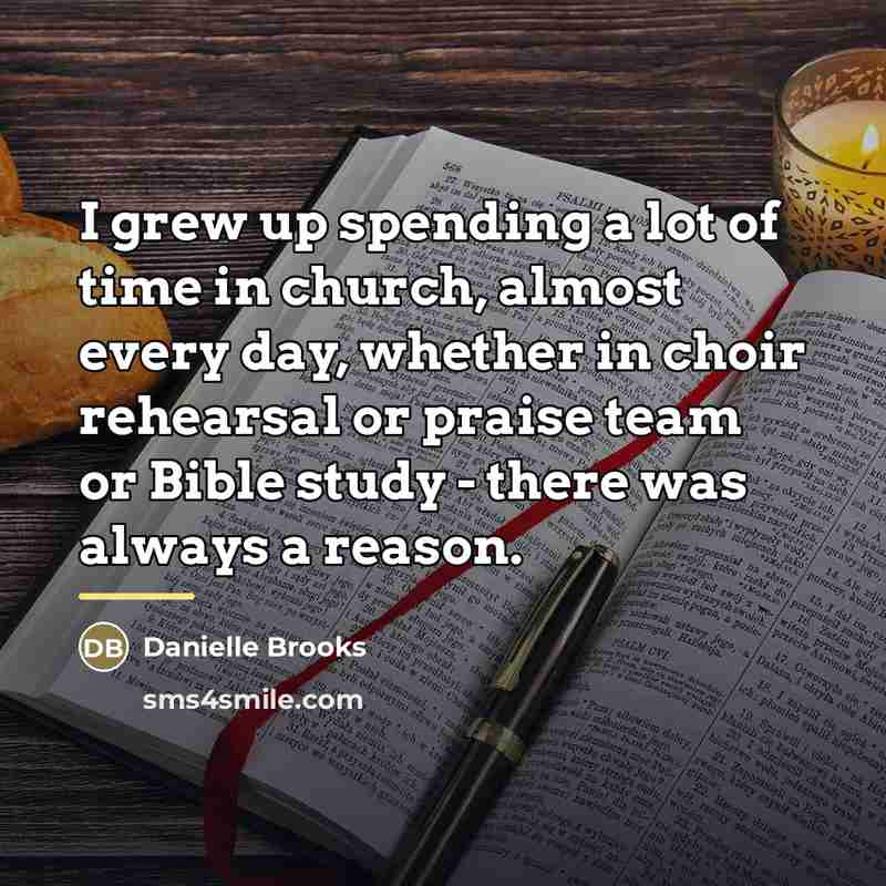 “I grew up spending a lot of time in church,…” quote by Danielle Brooks