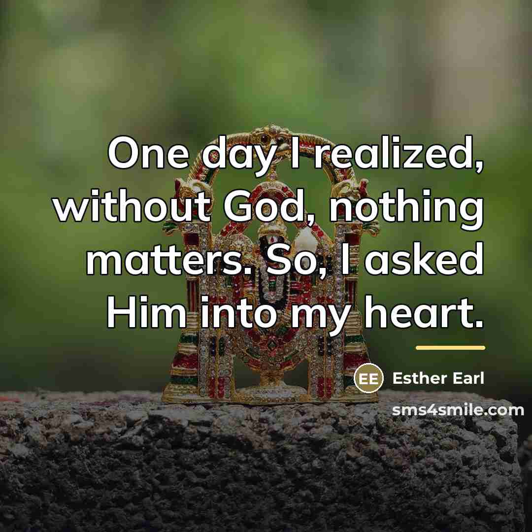 “One day I realized, without God, nothing matters. So, I…” quote by Esther Earl