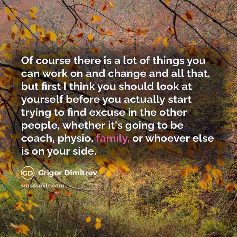 “Of course there is a lot of things you can…” quote by Grigor Dimitrov