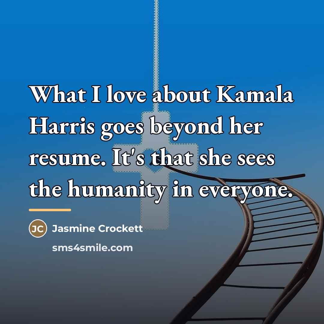“What I love about Kamala Harris goes beyond her resume.…” quote by Jasmine Crockett