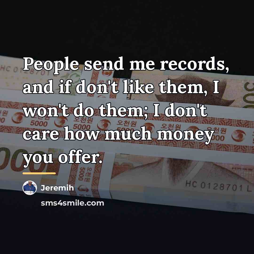 “People send me records, and if don't like them, I…” quote by Jeremih