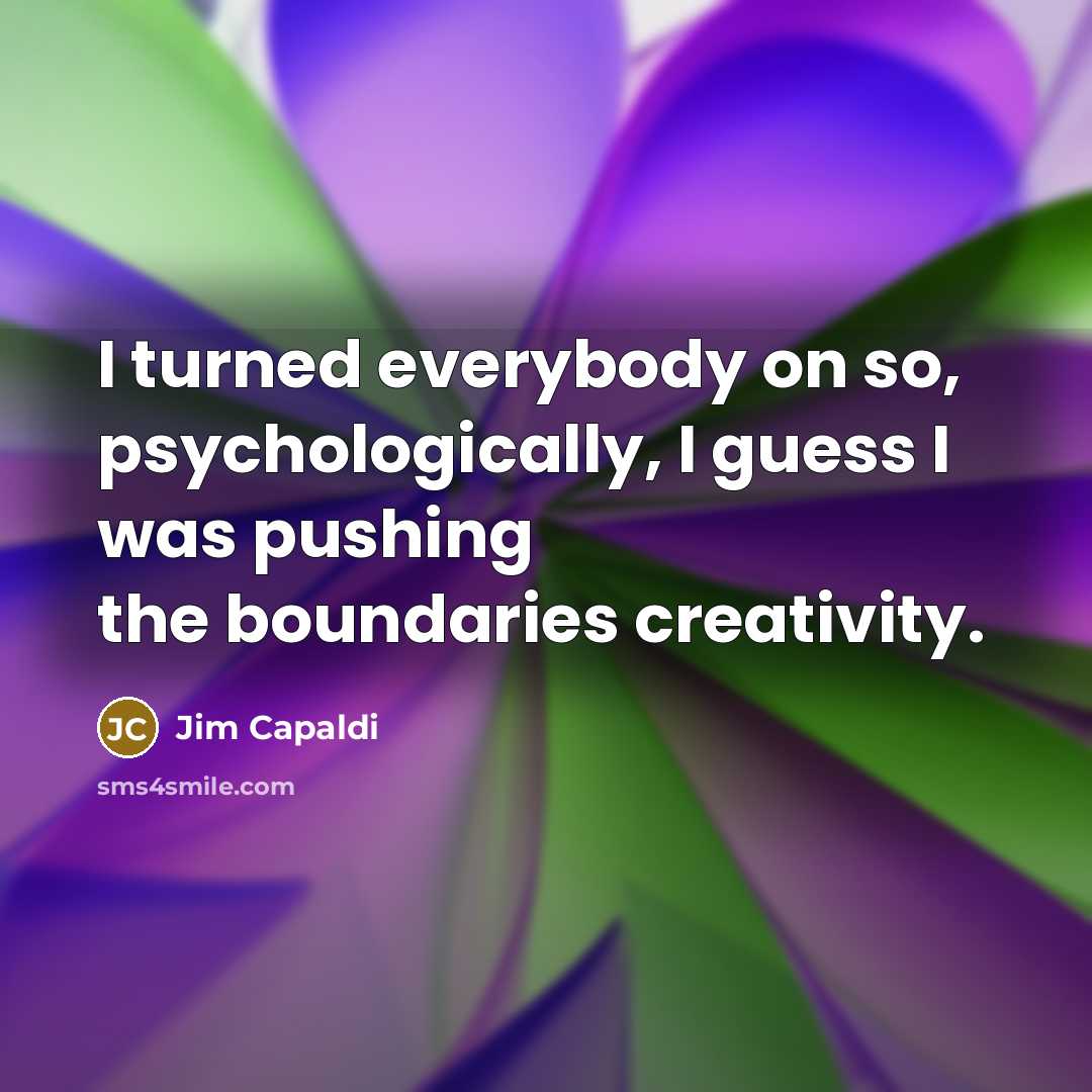 “I turned everybody on so, psychologically, I guess I was…” quote by Jim Capaldi