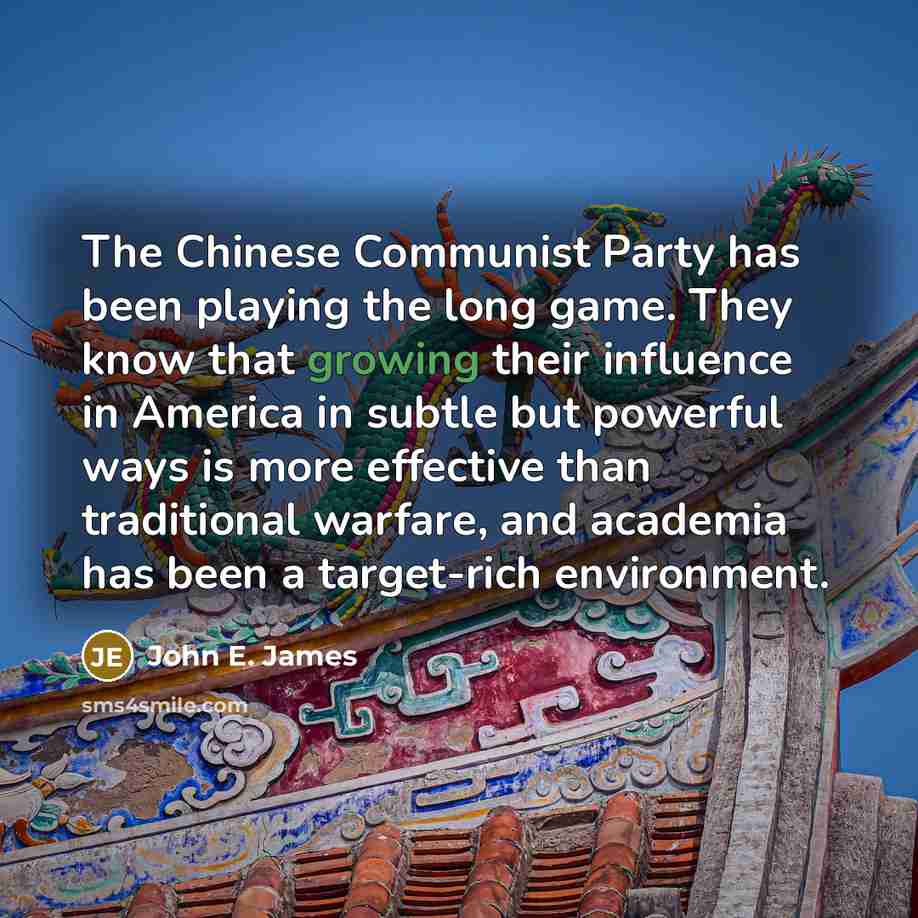“The Chinese Communist Party has been playing the long game.…” quote by John E. James