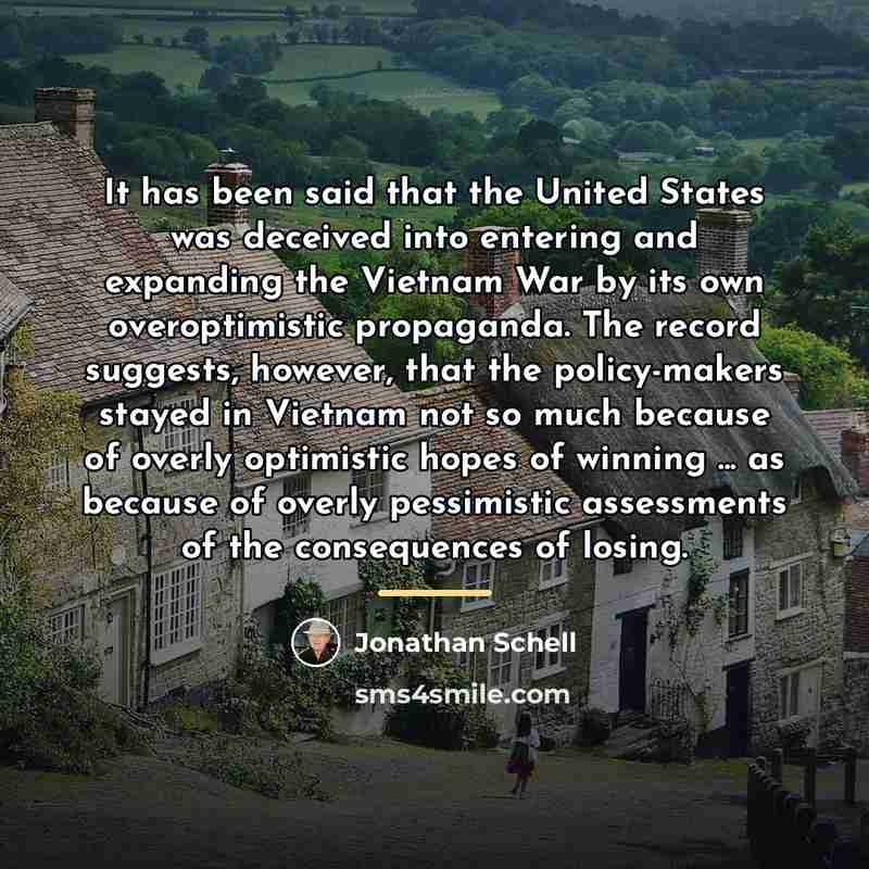 “It has been said that the United States was deceived…” quote by Jonathan Schell