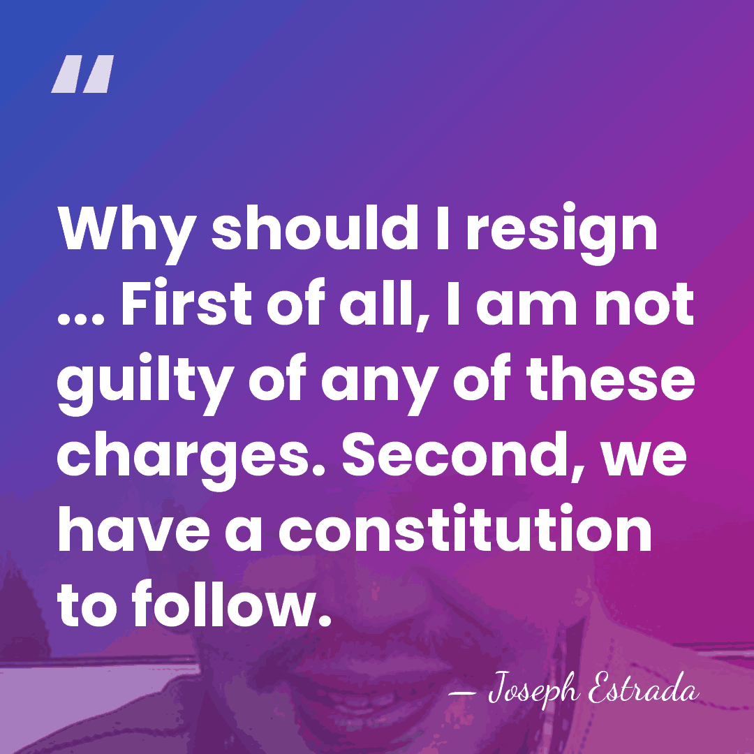Why should I resign ... First of all, I am not guilty&hellip; - Joseph Estrada