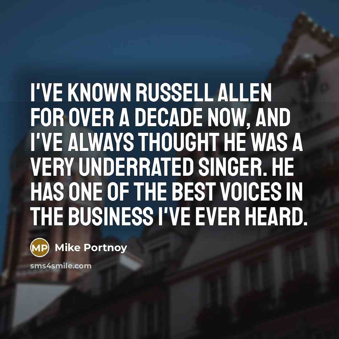 “I've known Russell Allen for over a decade now, and…” quote by Mike Portnoy
