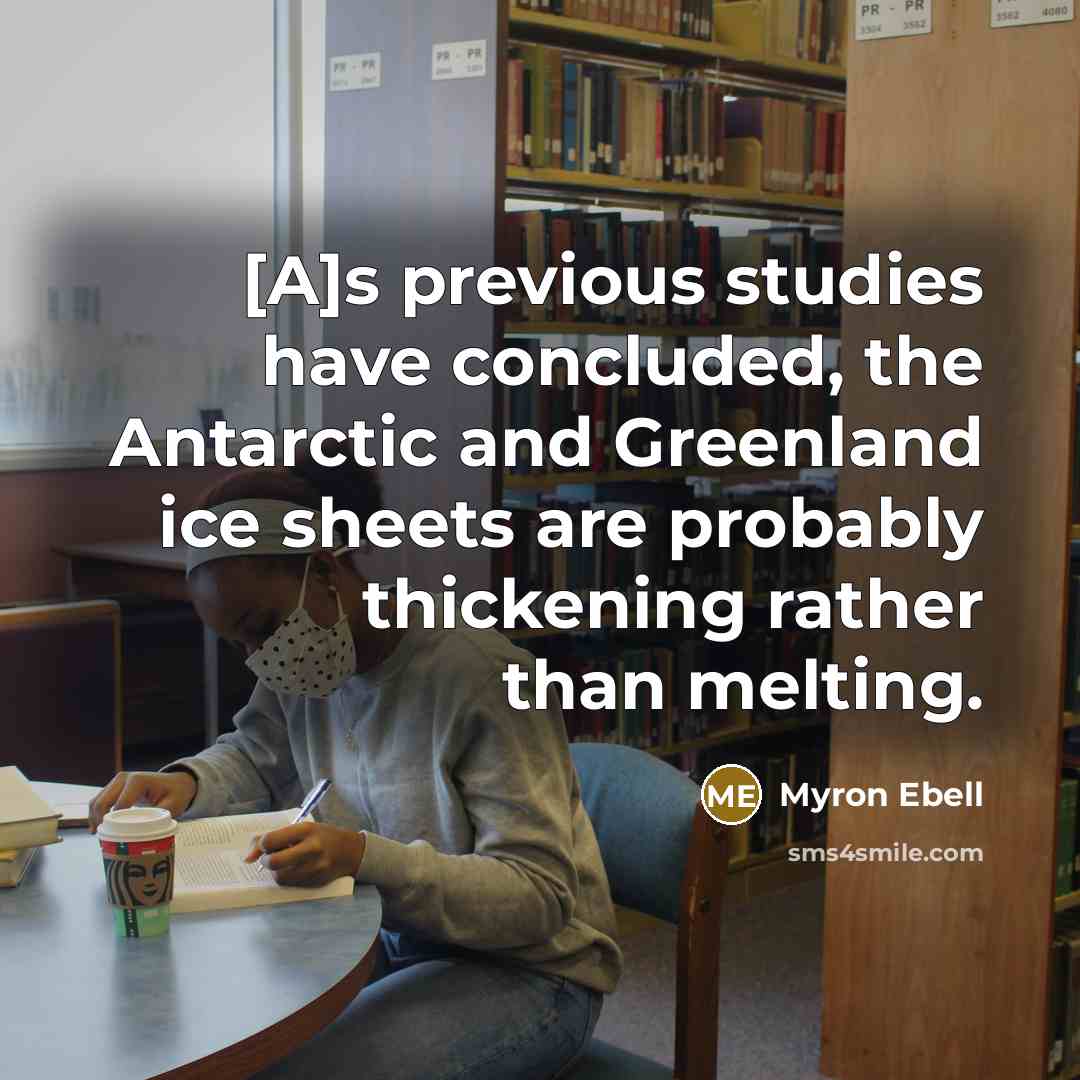 “[A]s previous studies have concluded, the Antarctic and Greenland ice…” quote by Myron Ebell