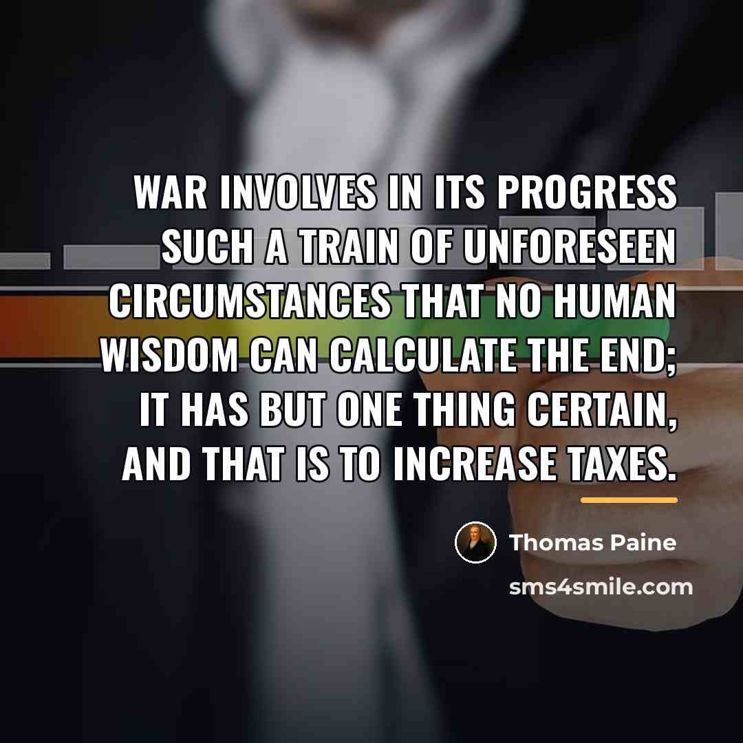 “War involves in its progress such a train of unforeseen…” quote by Thomas Paine