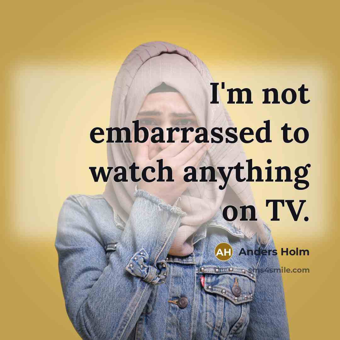 “I'm not embarrassed to watch anything on TV.…” quote by Anders Holm