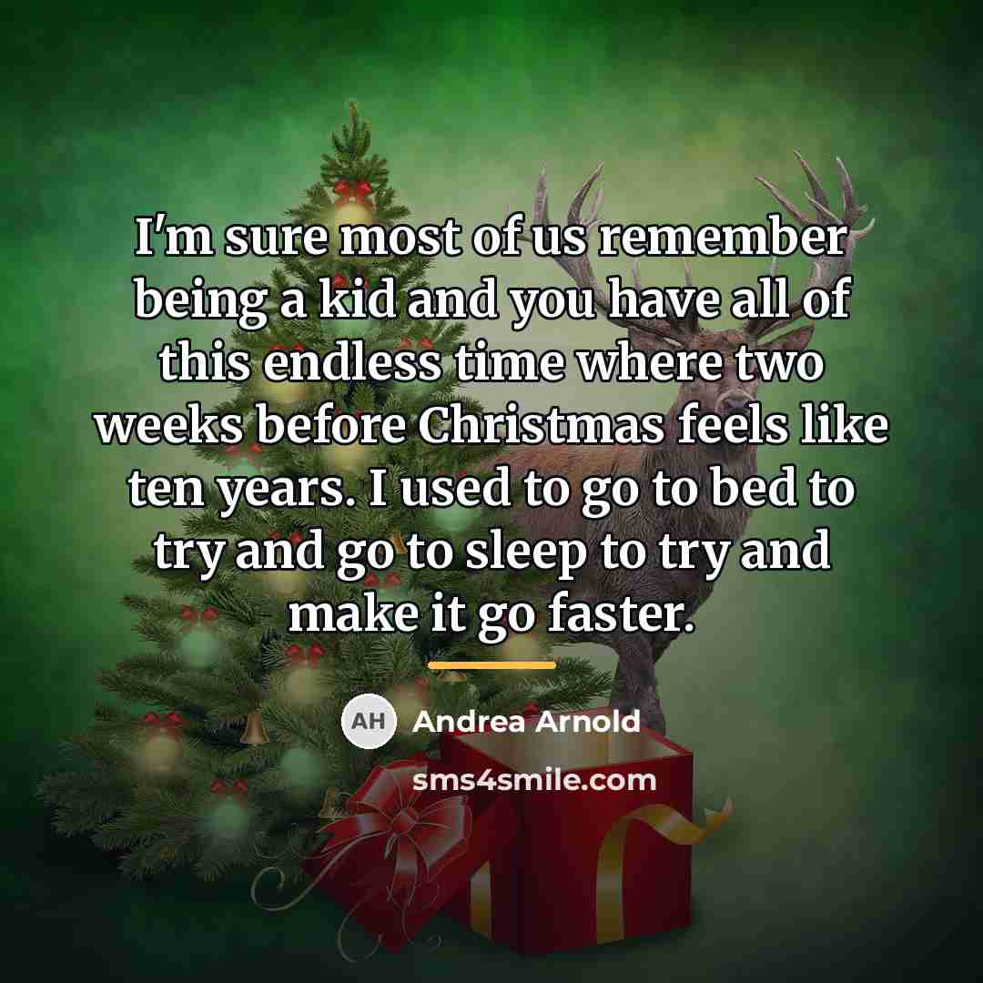 “I'm sure most of us remember being a kid and…” quote by Andrea Arnold