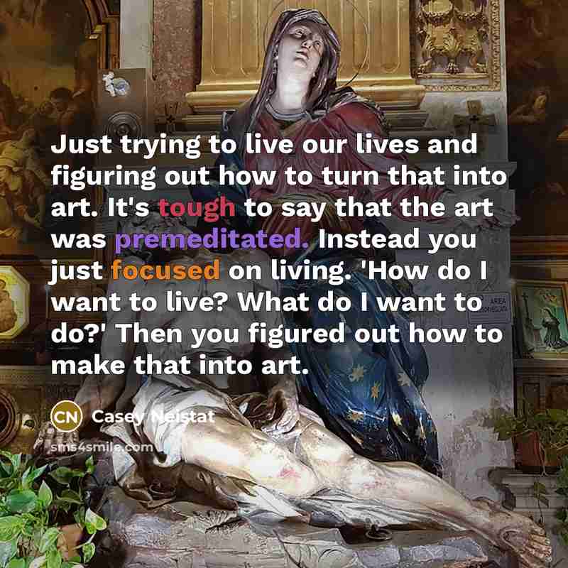 “Just trying to live our lives and figuring out how…” quote by Casey Neistat