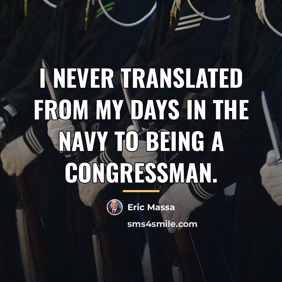 “I never translated from my days in the Navy to…” quote by Eric Massa